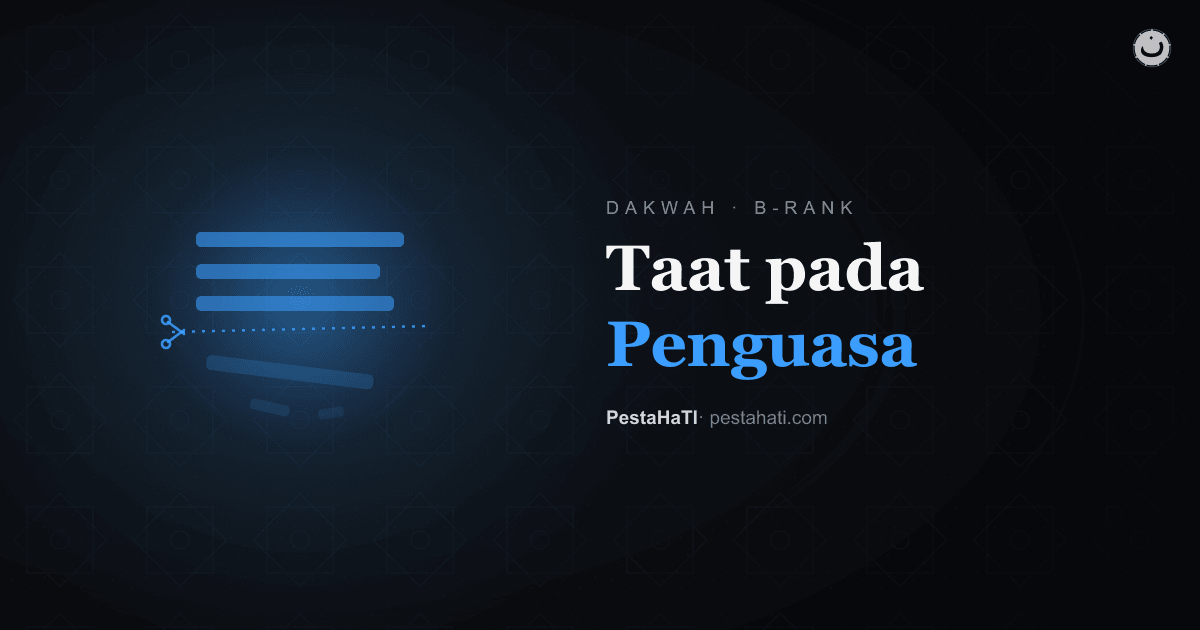 Taat pada Penguasa: Sisi Dalil yang Sering Dipotong